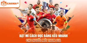 Bật Mí Cách Đọc Bảng Kèo Nhanh Cho Người Mới Tham Gia